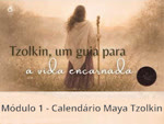 Portugal:
Curso Calend�rio Maya Tzolkin: Um guia para a vida encarnada - M�dulo 1 - c/ Ana Taboada