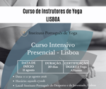 Portugal:
Curso de Instrutores de Yoga - Intensivo de Ver�o