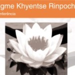 Portugal: Jigme Khyentse Rinpoche dará Conferências em Lisboa e Porto