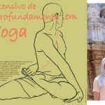 Portugal: Curso Extensivo de Aprofundamento em Yoga com Miguel Homem em Lisboa e Porto