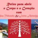 Portugal: Retiro “Abrir o Corpo e o Coração” com Ana Taboada & Jutta Antarjyoti