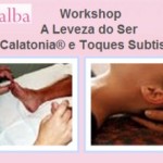 Portugal: Workshop A Leveza do Ser “Calatonia® e Toques Subtis” pela ALBA