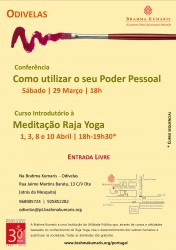 Portugal: Como Utilizar o Seu Poder Pessoal na Brahma Kumaris em Odivelas Portugal: Como Utilizar o Seu Poder Pessoal na Brahma Kumaris em Odivelas