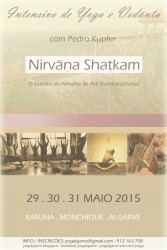 Portugal: Nirvána Shatkam: O Sexteto do Nirvana de Adi Shankaracharya – com Pedro Kupfer Portugal: Nirvána Shatkam: O Sexteto do Nirvana de Adi Shankaracharya – com Pedro Kupfer
