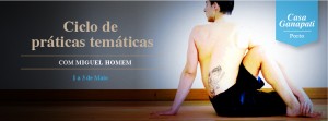 Portugal: Ciclo de Práticas Temáticas com Miguel Homem Portugal: Ciclo de Práticas Temáticas com Miguel Homem