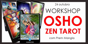 Portugal: Workshop OSHO ZEN TAROT Portugal: Workshop OSHO ZEN TAROT