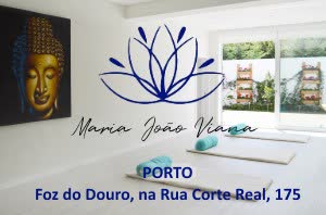 Portugal: Porto – Novo  ESPAÇO MARIA JOÃO VIANA  –  Meditação – Hatha Yoga – Cura Energética