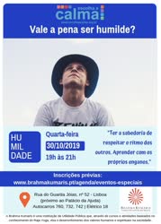Portugal: Escolha a Calma – Vale a pena ser humilde? – c/ BK Nazaré na Brahma Kumaris Portugal: Escolha a Calma – Vale a pena ser humilde? – c/ BK Nazaré na Brahma Kumaris