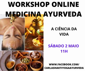 Portugal: Workshop ONLINE Medicina Indiana Ayurveda – c/ Carla Shakti