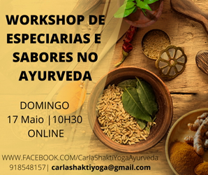 Portugal: Workshop ONLINE Especiarias e Sabores no Ayurveda – c/ Carla Shakti