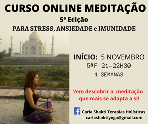 Portugal: CURSO ONLINE TRANSFORMA A TUA VIDA COM MEDITAÇÃO c/ Carla Shakti