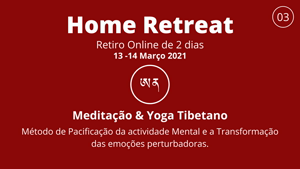 Portugal: Home Retreat – Online – Meditação & Yoga Tibetano – c/ Nuno Peixoto – Escola Gompa – Porto