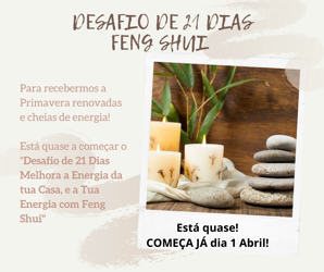 Portugal: Desafio de 21 Dias de Feng Shui para cuidares da Energia da tua Casa e assim estarás a cuidar da tua Saúde e Energia – c/ Carla Shakti