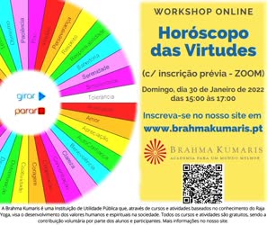 Portugal: WORKSHOP ONLINE Horóscopo das Virtudes – Brahma Kumaris Portugal: WORKSHOP ONLINE Horóscopo das Virtudes – Brahma Kumaris