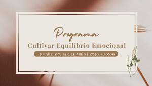 Portugal: Cultivar Equilíbrio Emocional c/ Igor Chiu Soares (na Casa Lua em Estremoz)