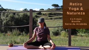 Portugal: RETIRO Yoga & Natureza na Serra da Arrábida – c/ Lina Afonso