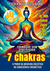 Portugal: Curso "7 Chakras – O Poder da Medicina Holística na Consciência Energética!"