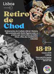 Portugal: Retiro de Chod – c/ Geshe Yungdrung Gyatso, na Tradição Bön – Lisboa Portugal: Retiro de Chod – c/ Geshe Yungdrung Gyatso, na Tradição Bön – Lisboa